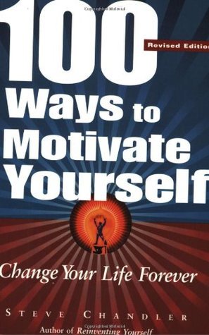 100 Ways To Motivate Yourself: Change Your Life Forever epub download