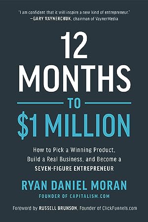 12 Months to $1 Million: How to Pick a Winning Product