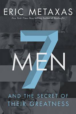 7 Men: And the Secret of Their Greatness epub download