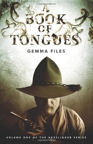 A Book of Tongues (Hexslinger