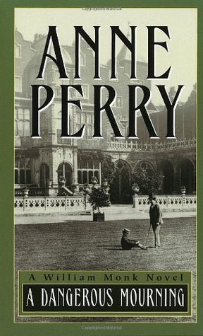 A Dangerous Mourning (William Monk