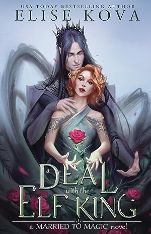 A Deal with the Elf King (Married to Magic