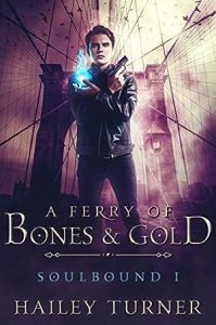 A Ferry of Bones & Gold (Soulbound