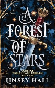 A Forest of Stars (Court of Starlight and Darkness