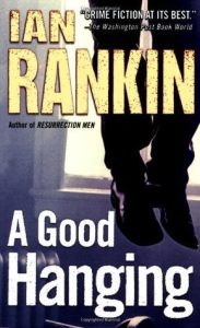 A Good Hanging (Inspector Rebus