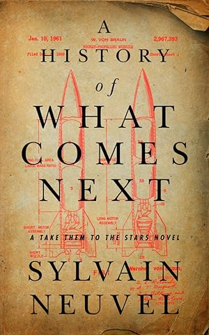 A History of What Comes Next (Take Them to the Stars