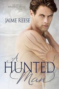A Hunted Man (The Men of Halfway House