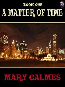 A Matter of Time Book I (A Matter of Time