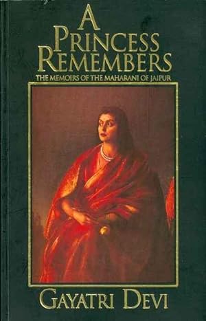 A Princess Remembers: The Memoirs of the Maharani of Jaipur epub download