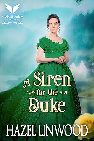A Siren for the Duke: A Historical Regency Romance Novel epub download