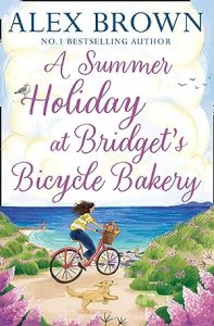 A Summer Holiday at Bridget’s Bicycle Bakery: A Short Story (The Carrington’s Bicycle Bakery