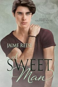 A Sweet Man (The Men of Halfway House