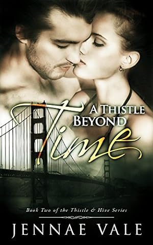 A Thistle Beyond Time (Thistle & Hive