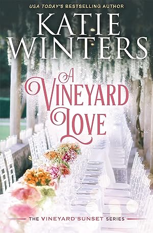 A Vineyard Love (The Vineyard Sunset Series Book 16) epub download
