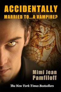 Accidentally Married to...a Vampire? (Accidentally Yours