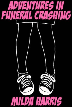 Adventures in Funeral Crashing (Funeral Crashing
