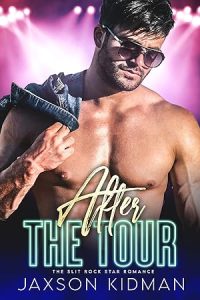 After the Tour (The Slit Rock Star Romance Book 1) epub download