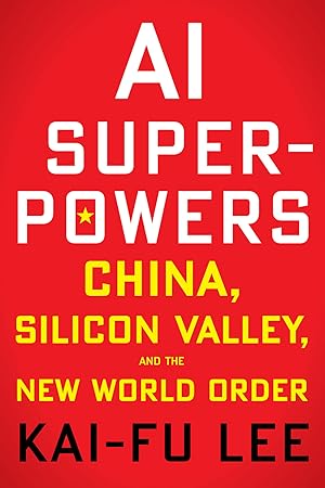 AI Superpowers: China
