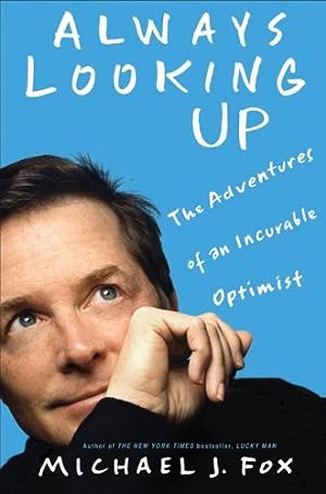 Always Looking Up: The Adventures of an Incurable Optimist epub download