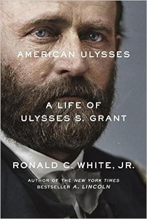 American Ulysses: A Life of Ulysses S. Grant epub download