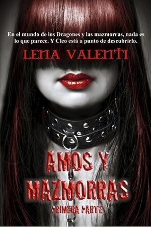 Amos y mazmorras: Primera parte (Amos y mazmorras