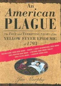 An American Plague: The True and Terrifying Story of the Yellow Fever Epidemic of 1793 epub download