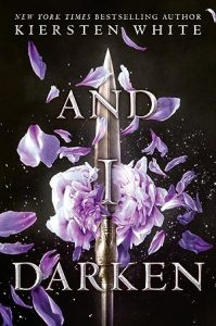 And I Darken (The Conqueror's Saga