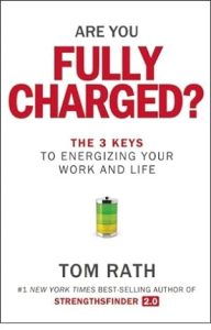 Are You Fully Charged?: The 3 Keys to Energizing Your Work and Life epub download