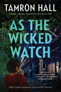 As the Wicked Watch: The First Jordan Manning Novel (Jordan Manning series