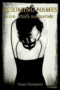 Assuming Names: A Con Artist's Masquerade epub download