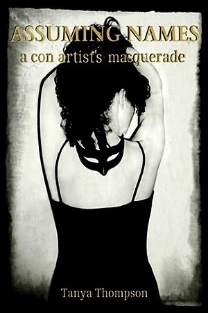 Assuming Names: A Con Artist's Masquerade epub download