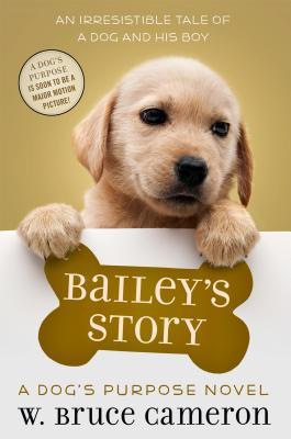 Bailey's Story (A Dog's Purpose Puppy Tales) epub download