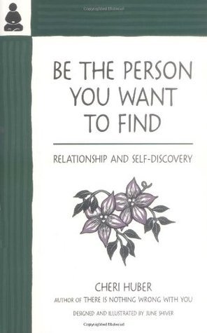 Be the Person You Want to Find: Relationship and Self-Discovery epub download