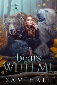 Bears With Me (Ursa Shifters