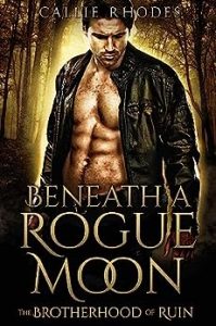 Beneath A Rogue Moon: The Brotherhood of Ruin epub download