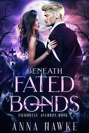 Beneath Fated Bonds (The Immortal Accords
