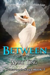 Between (Crossroads Saga