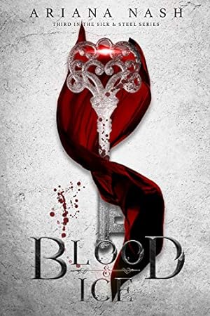 Blood & Ice (Silk and Steel