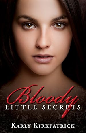 Bloody Little Secrets (Bloody Little Secrets #1) epub download