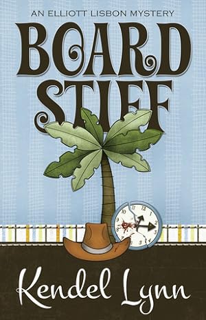 Board Stiff (Elliott Lisbon Mystery #1) epub download