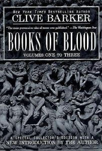 Books of Blood: Volumes One to Three (Books of Blood