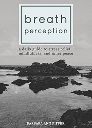Breath Perception: A Daily Guide to Stress Relief