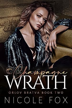Champagne Wrath (Orlov Bratva
