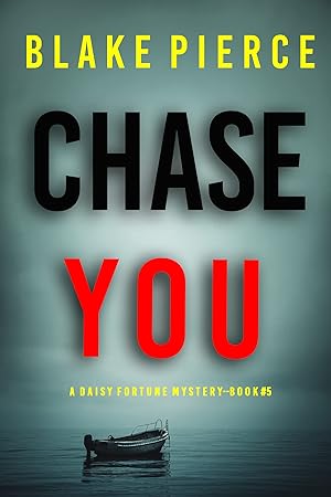 Chase You (A Daisy Fortune Private Investigator Mystery—Book 5) epub download