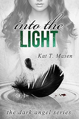 Into the Light (The Dark Angel #2) epub download