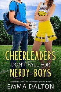 Cheerleaders Don’t Fall For Nerdy Boys (Invisible Girls Club
