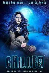 Chilled: A Whychoose Paranormal Ghost Romance (Grave Investigations Book 2) epub download