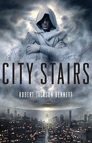 City of Stairs (The Divine Cities