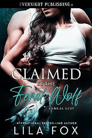 Claimed by the Feral Wolf (Carnal Lust Book 4) epub download