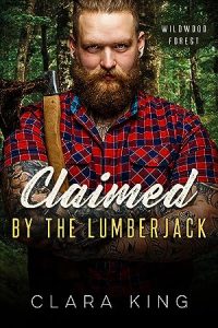 Claimed by the Lumberjack (Crave County: Wildwood Forest #1) epub download